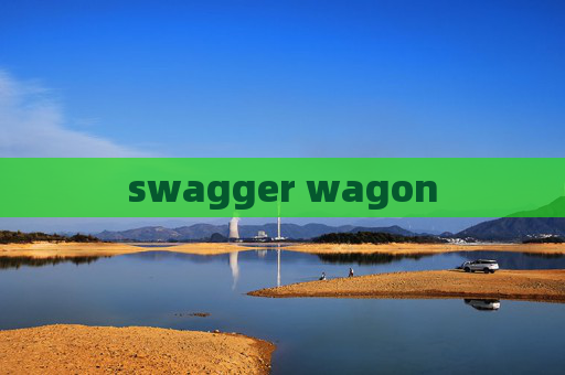swagger wagon